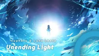 nuphory & Luna Lenta - Unending Light