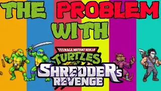 The Problem With Teenage Mutant Ninja Turtles: Shredder's Revenge