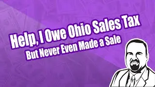 Help! I Owe Ohio Sales Tax but Never Even Made a Sale