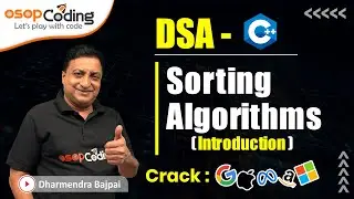 Introduction to Sorting Algorithms | An Overview | DSA - C++ | 