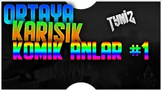 Ortaya Karışık Komik Anlar #1