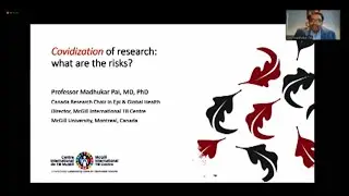 Covidization of research: what are the risks? Dr Madhukar Pai
