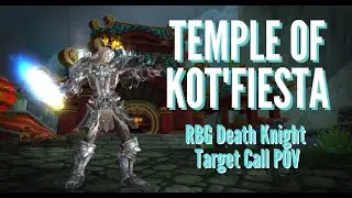 Craziest Kot'fiesta RBG ever ! | Frost Death Knight Target Caller POV | Shadowlands PVP