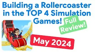 Building a Rollercoaster in 4 of the Most Liked Rollercoaster Building Games!