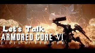Let's Talk More Armored Core