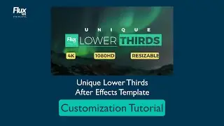 How to Customize the Unique Lower Thirds After Effects Template