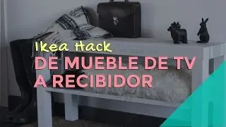 Ikea Hack: de mueble de TV a recibidor