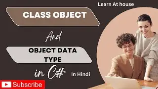 8-What is Object in C#? | Class Object vs object Data Type Explained with Real Examples