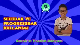 Android Programlama Dersleri #14: SeekBar Ve ProgressBar Kullanımı