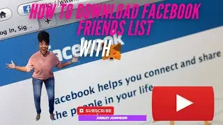 HOW TO DOWNLOAD FACEBOOK FRIENDS LIST