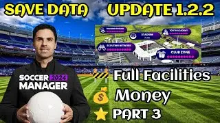 Soccer Manager 2024 Full Facilities Save Data Update 1.2.2 - Part 3