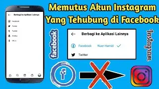 Cara Agar Akun Instagram Tidak Terhubung Ke Facebook || Memutus Akun Ig dari Fb
