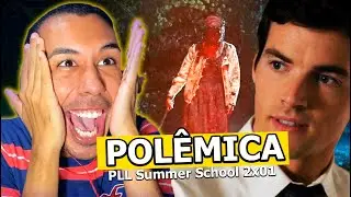 UM ÓTIMO COMEÇO DE TEMPORADA, MAS COM VÁRIAS POLÊMICAS 👀 | Pretty Little Liars – Summer School 2x01