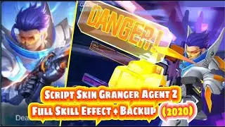 NEW!!! SCRIPT SKIN EPIC GRANGER AGENT Z | FULL EFFECT + BACKUP | NEW PATCH | Mobile Legends