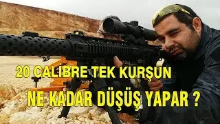 20 calibre tüfek kurşunu kaç metrede ne kadar düşüş yapar !!