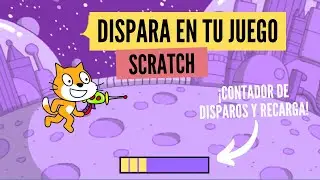 Cómo Añadir Contador de Disparos y Recarga en Armas de Scratch: Guía Completa