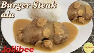 BURGER STEAK ala JOLLIBEE