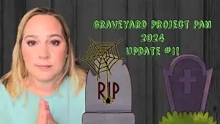 Graveyard Project Pan 2024 Update #1
