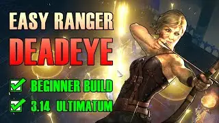 POE 3.14 Builds - EASY DEADEYE RANGER - Ultimatum League Starter Build for PoE Beginners