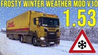 ETS2 1.53 Frosty Winter Weather Mod v10 I Euro Truck Simulator 2 Mods