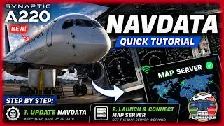 Synaptic A220 Tutorial: How to Install Navigraph NAVDATA & Start the Map Server | MUST WATCH!!