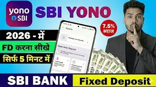 SBI Yono FD Opening Process 2026 (New Update) | Yono SBI Se FD Kaise Kare | Live Demo ✅
