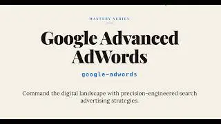 Google Advanced Google AdWords | Master Advanced PPC Advertising and Google Ads Optimization