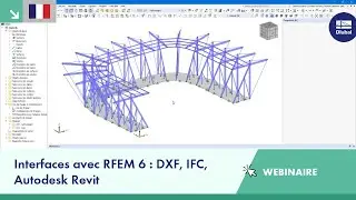 Interfaces avec RFEM 6 : DXF, IFC, Autodesk Revit