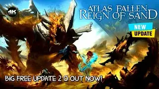 New Big Free Update! | Atlas Fallen 2.0 Reign of Sand Out Now! | Consoles and PC
