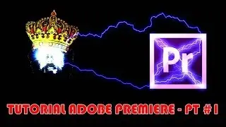 COMO EDITAR VIDEOS NO ADOBE PREMIERE - PARTE 1
