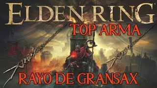 ⚡RAYO DE GRANSAX - LA MEJOR ARMA ELDEN RING⚡