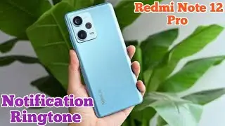 How To Change Notification Ringtone In Redmi Note 12 Pro, Redmi Note 12 Pro  Mein Notification