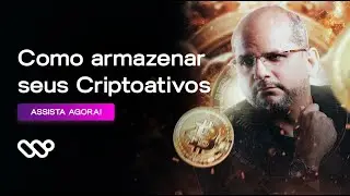 Como armazenar seus criptoativos?