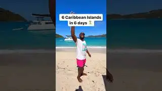 6 Caribbean Islands in 6 Days!