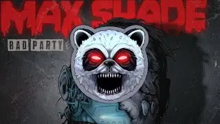 Max Shade - Bad Party [Raving Panda Records]