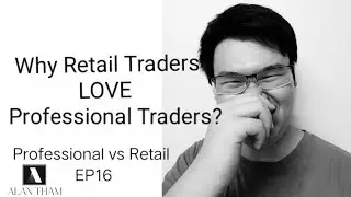 Why Retail Trader love Professional Trader? IB Trader Vs HF Trader 1  Professional vs Retail EP 16