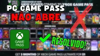 XBOX GAME PASS NÃO ABRE no PC (COMO RESOLVER) ⚙️✅️