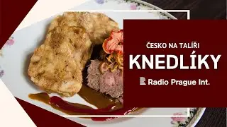 KNEDLÍKY | Česko na talíři [CZ]