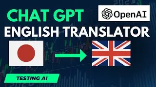 Using Chat GPT for Real-Time English Translation [Testing AI]