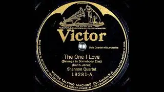 The One I Love (Belongs to Somebody Else) ~ Shannon Quartet with Orchestra (1924)