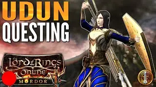 LOTRO Stream: Questing in Udun - Fun or Not? | Mordor Revisited Part 2