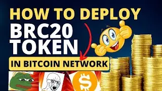 How to Deploy BRC20 token in Bitcoin network | BRC-20 Tokens