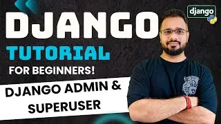 Django Tutorial in Hindi #26 - Django Admin & Superuser