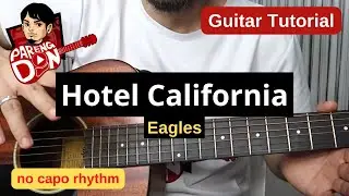 HOTEL CALIFORNIA intro guitar tutorial - No Capo Rhythm Plucking, Strumming (song by Eagles)