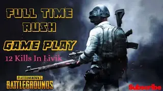 Full Time Rush Ho Ga Ab ||| PUBG Mobile