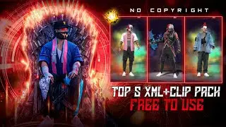 TOP 5 BEST XML + CLIPS | FREE FIRE CLIPS PACK 💫 | NO COPYRIGHT | FREE TO USE