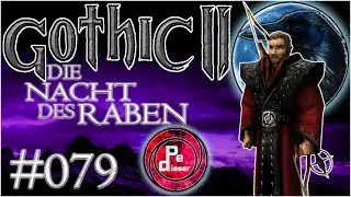 Gothic 2 DNdR BLIND Lets Play [079] - MANA LÄUFT!