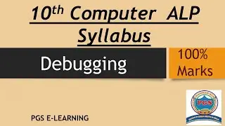 Debugging | Bug | Type of Bugs | Syntax Error | Logical Error | Run Time Error | 10th Computer