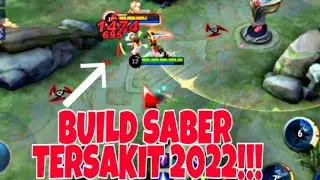 BUILD SABER SEKALI ULTI MATI | BUILD SABER TERSAKIT 2022 | MOBILE LEGENDS