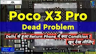 Poco X3 Pro Dead Problem | Poco X3 Pro Not Turning On | 🔥Delhi से आया तथा Condition आप खुद देखए ❓